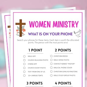 May include: A printable game for women's ministry. The game is called "What is on your phone?" and asks players to search their phones for items like a Bible app, a church building photo, or a Christian song as a ringtone. The game is worth points, and the person with the most points wins.