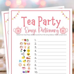 May include: A printable pink and white tea party emoji game with instructions to determine tea party related words from the emoji below. The game includes 10 lines with numbers 1 through 10 and blank spaces for answers. The game also includes a list of 10 emojis.