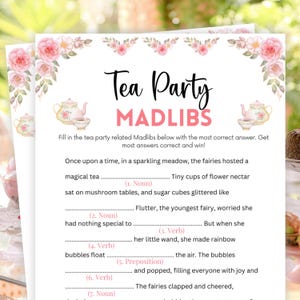 May include: A printable Tea Party Mad Libs game with a floral design. The game features a pink and white color scheme with illustrations of teacups and teapots. The text includes fill-in-the-blank prompts.