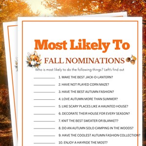 May include: A printable "Most Likely To" game with a fall theme. The game features a list of 10 questions about fall activities, such as "Make the best jack-o-lantern?" and "Enjoy a hayride the most?"