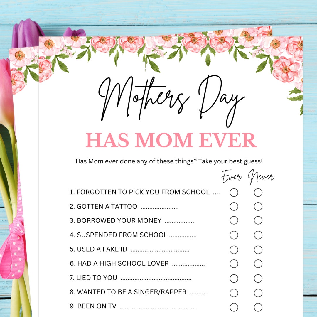 Mothers Day Games, Has Mom Ever, Mothers Day Party Games, Ever or Never ...