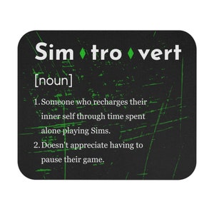 The Sims Mouse Pad | Simtrovert | Sim Accessories | Sim Merch | Sims Gift | Gift for teen | Gaming