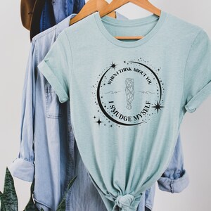 Quando eu penso em você, eu me borro camiseta de <br> Crie Seu Próprio Produto! camisa espiritual | Camisa da bruxa | Queime o Patriarcado | Presente de bruxa |