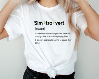 Simtrovert Definition Shirt | The Sims 4 | The Sims Shirt | Gift for Teen | Gamer Shirt | Sims noun