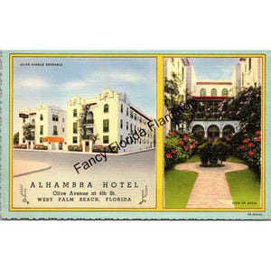 May include: Vintage postcard featuring the Alhambra Hotel in West Palm Beach, Florida. The image is divided into two sections, showcasing the hotel's entrance and patio. The hotel is a white building with arched windows and a red awning. The patio features a pathway and lush greenery.