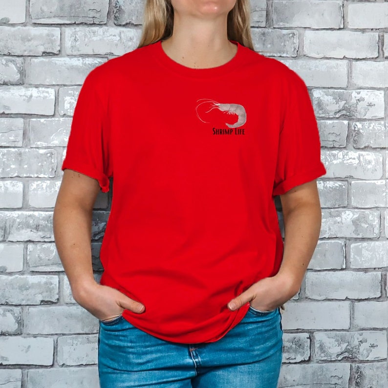 Shrimp life t shirt, big shrimp on the back, Shrimp T-shirt, Fishing, Shrimping Shirt, Gift t shirt, printed on both sides. image 5