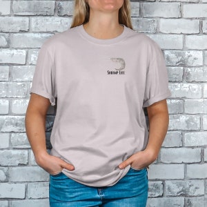 Shrimp life t shirt, big shrimp on the back, Shrimp T-shirt, Fishing, Shrimping Shirt, Gift t shirt, printed on both sides. image 3