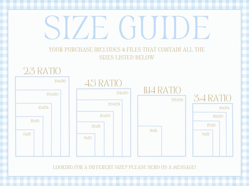 May include: A size guide for digital prints with four different aspect ratios: 2:3, 4:5, 11:14, and 3:4. The guide shows the dimensions of each ratio in inches, including 8x12, 12x18, 16x24, 20x30, and 24x36.