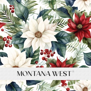 Può includere: Un motivo senza cuciture con fiori di stella di Natale bianchi e rossi, foglie verdi e bacche rosse. Il motivo è su sfondo bianco e include il testo "MONTANA WEST".