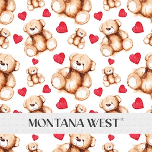 May include: A seamless pattern featuring brown teddy bears and red hearts. The bears are holding hearts in their paws and are surrounded by hearts. The background is white. The text "MONTANA WEST" is at the bottom of the image.