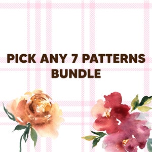 Pick ANY 7 Seamless Patterns Bundle