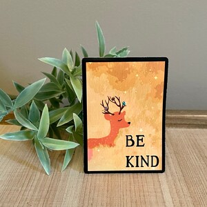 Be Kind, Deer, Vinyl Water resistant Sticker