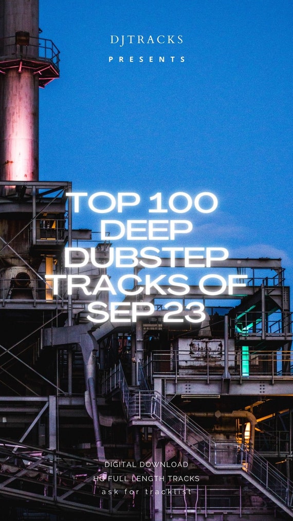 Top 100 Deep Dubstep Tracks Of Sep 23 320K MP3 Dj Music, Dj Gift.