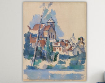 Cézanne poster or canvas wall art, landscape painting, home wall decoration, interior decoration, the church of Montigny sur Loing.