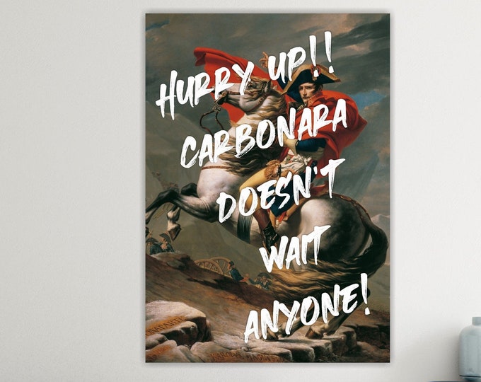 Motivational Canvas Print, Napoleon and Pasta Carbonara, Aesthetic Poster or Picture, Interior Wall Decorations.