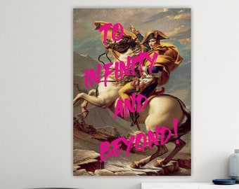 Wall Decor, Motivational Canvas Print, Napoleon, To Infinity and Beyond, Aesthetic Poster or Picture.