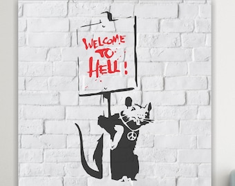 Banksy Style Poster or Canvas Print, Welcome to Hell, Placard Rat Series, Banksy Style Interior Wall Decorations.