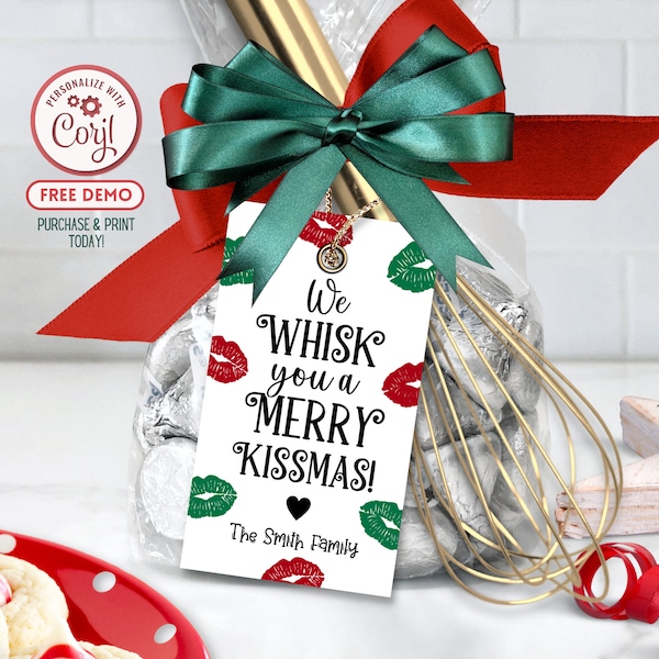 We Whisk You A Merry Kissmas Gift Tag Editable Christmas Party Favor Label Holiday Treat Bag For Baking Teacher Neighbor School Printable