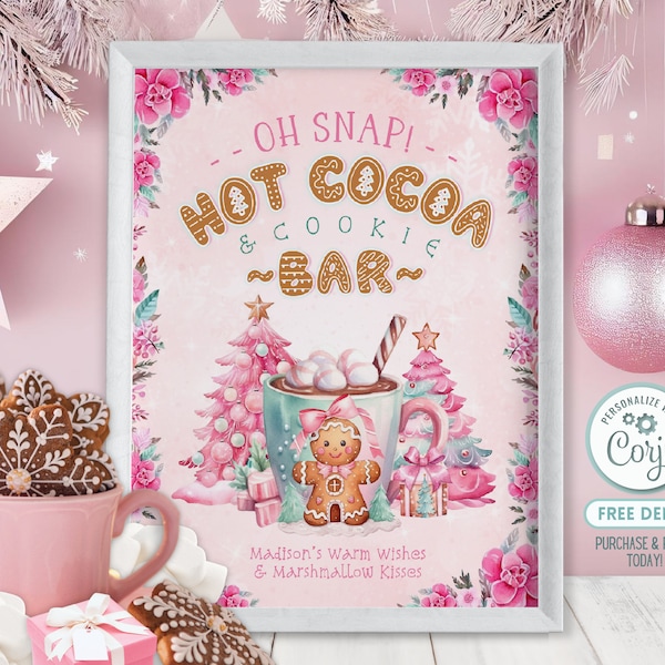 Editable Hot Cocoa Sign Gingerbread Birthday Bar Sign Hot Chocolate Bar Sign Winter Birthday Custom Sign Cookie Table Sign Oh Snap BP0003