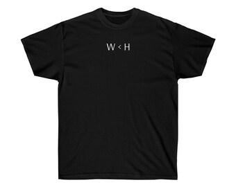 Unisex Ultra Cotton Tee W < H (Want is Less Than What You Have) Casual Top For Everyday Wear