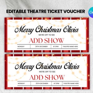 Può includere: Due buoni per biglietti teatrali rossi e bianchi a tema natalizio. I biglietti recitano "Merry Christmas Olivia" con spazio per aggiungere uno spettacolo, data e ora. I biglietti sono decorati con luci a stringa e il testo "EDITABLE THEATRE TICKET VOUCHER".