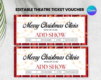 May include: Two red and white Christmas-themed theater ticket vouchers. The tickets read "Merry Christmas Olivia" with space to add a show, date, and time. The tickets are decorated with string lights and the text "EDITABLE THEATRE TICKET VOUCHER".