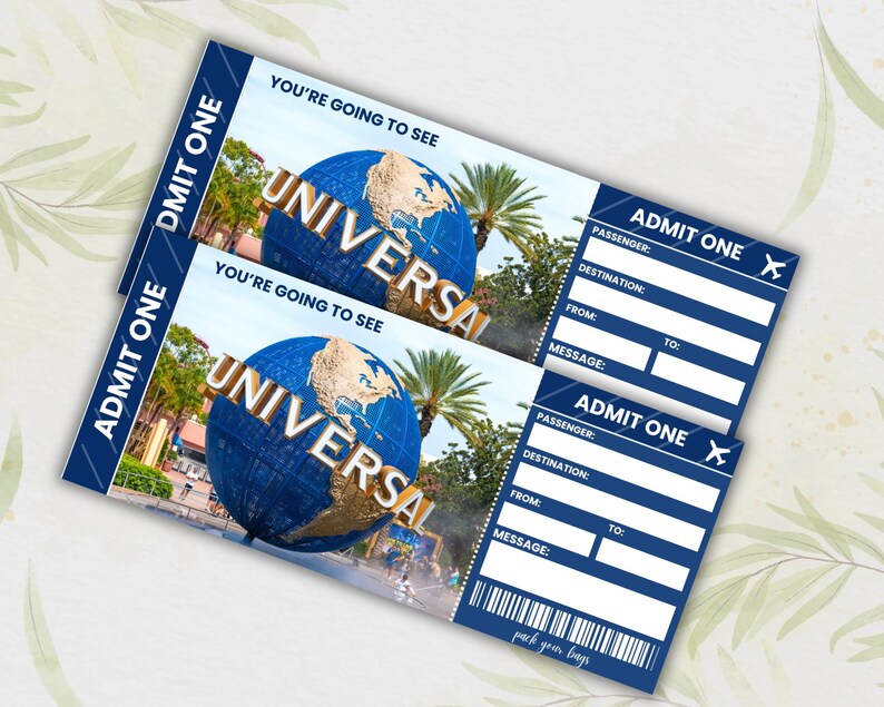 May include: Two blue and white printable tickets with the text "ADMIT ONE" and "YOU'RE GOING TO SEE UNIVERSAL" with a globe graphic.