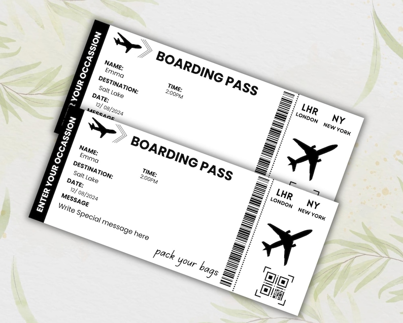 Peut inclure: Deux cartes d'embarquement noires et blanches avec le texte "BOARDING PASS" et "ENTER YOUR OCCASSION" imprim&eacute; dessus. Les cartes ont une ic&ocirc;ne d'avion noir, le texte "LHR LONDON NEW YORK NY" et un code QR. Le texte "NAME: Emma", "DESTINATION: Salt Lake", "DATE: 12/08/2024", "TIME: 2:00PM" et "MESSAGE" est &eacute;galement imprim&eacute; sur les cartes.