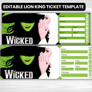 Może przedstawiać: Dwa zielono-białe szablony biletów z tekstem "EDITABLE LION KING TICKET TEMPLATE". Bilety zawierają logo musicalu "Wicked" i miejsce na wypełnienie szczegółów, takich jak imię, miejsce, data, godzina, rząd, miejsce i wiadomość.