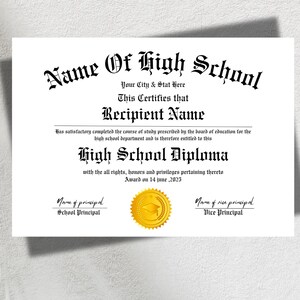 May include: A black and white high school diploma with a gold seal. The diploma is for Recipient Name and was awarded on June 14, 2025. The diploma is from Name Of High School.