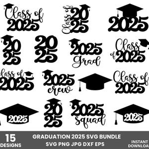 Graduation Svg Bundle, Graduation Cap Svg, Class Of 2025 Svg, Graduation 2025 Svg, Grad 2025 Svg, Graduation Topper Svg, Senior 2025 Svg