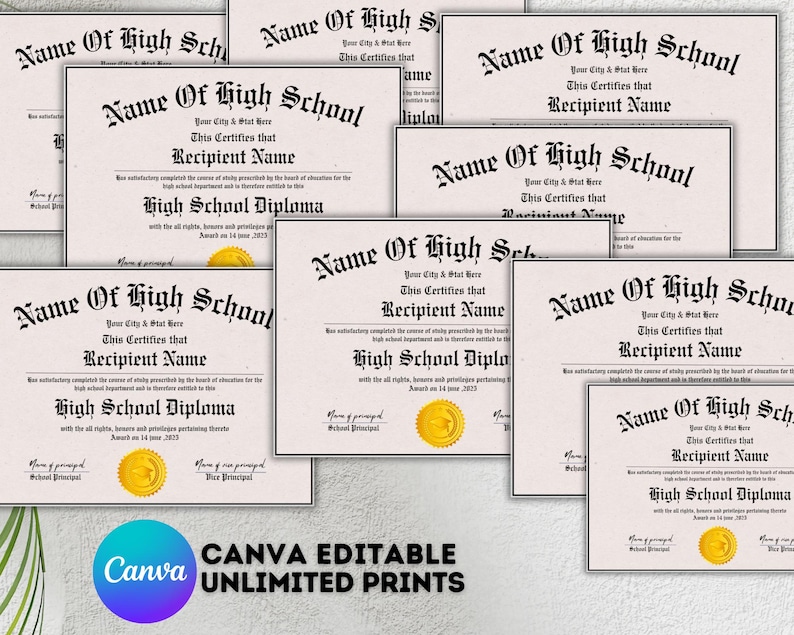 May include: A set of ten printable high school diploma templates in a Canva editable format. The diplomas feature a traditional design with a gold seal and the text "Name of High School" at the top.