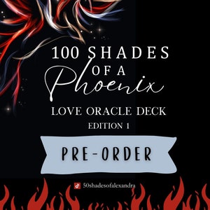 PREVENTA / 100 Sombras de un Phoenix Love Oracle Deck / Edición 1 / 100 Cartas / Alexandra Phoenix / 50shadesofalexandra
