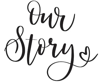 Ons verhaal SVG • Clip Art Cut bestand silhouet • CNC Laser Tshirt • Instant digitale download • Cricut Cut bestand Silhouette Studio