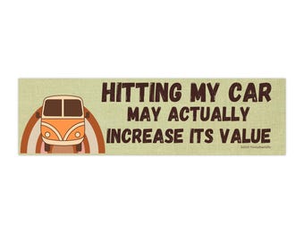 Funny Sticker: Hitting My Car May Actually Improve Its Value  | Funny Bumper Sticker Gen Z | Funny Meme Vinyl Car Bumper Sticker