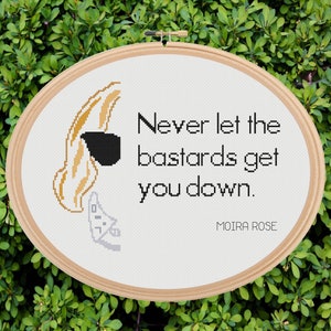 Moira Rose Quote Cross Stitch Pattern – Schitt's Creek, Funny (PDF Pattern)