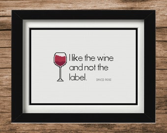 David Rose (Schitt's Creek) Quote - "I like the wine...." - Counted Cross Stitch Pattern PDF