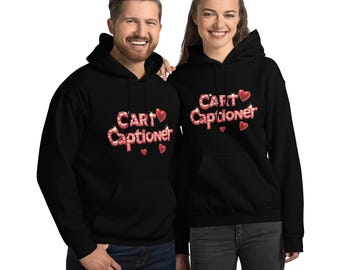 Felpa unisex con cappuccio a forma di cuore CART Captioner