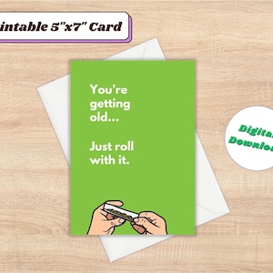PRINTABLE Stoner Card  | Just Roll With It | Stoner Birthday Card