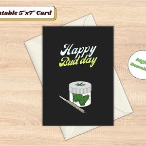 PRINTABLE Happy Bud Day | Printable Card | Instant Download | Stoner Birthday Card