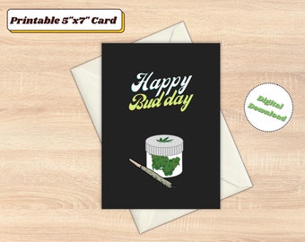 PRINTABLE Happy Bud Day | Printable Card | Instant Download | Stoner Birthday Card