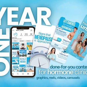 Peut inclure: Un graphique bleu et blanc avec le texte "YEAR ONE" et les mots "done-for-you content for hormone clinics" avec le texte "graphics, reels, videos, carousels" en dessous. Le graphique présente également un smartphone affichant un fil d'actualité de médias sociaux avec le texte "BHRT CLINIC" et plusieurs images avec du texte tel que "FIND YOUR", "TREAT", "WELLNESS", "NO PILLS NEEDED", "FROM LOW-T", "BHRT", et "Balance". Il y a aussi trois autres images avec du texte tel que "VITAMINS for healthy HORMONES", "Signs that MENOPAUSF is approaching", et "Your dose is as unique as you".