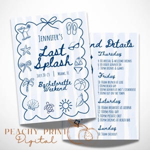 May include: A blue and white striped invitation for "Jennifer's Last Splash Bachelorette Weekend" in Miami, Florida. The invitation features beach-themed doodles and event details for Thursday through Sunday.