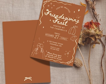 May include: An invitation card with a Friendsgiving Feast theme. The card is a warm orange color with white text and illustrations, including pumpkins and wine glasses. The text includes the date, time, and location of the event.