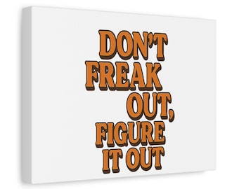 Don’t Freak Out Figure It Out Printable | Motivational Quote Wall Art | Digital Download Sticker, Magnet, or Art Print