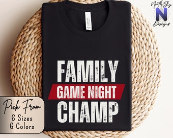 Family Game Night Champ,Game Night T Shirt, Funny Game Night Tee, Trendy Gaming Apparel, Popular Game Night Shirt, Geeky Nerdy T-shirt, GN40