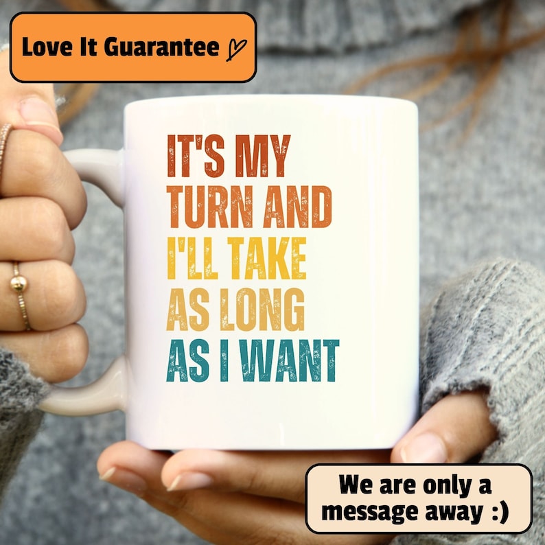 "It's My Turn" Mug