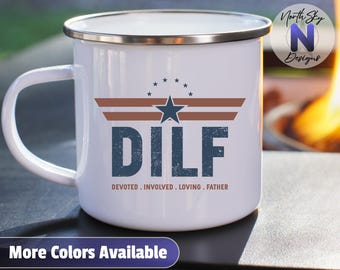 Funny DILF Dad Mug, Devoted Involved Loving Father Coffee Cup, Father’s Day Gift, Birthday Gift for Men, Novelty Dad Humor Cup, FA29
