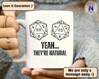 Yeah They're Natural, Dungeons and Dragons Class Mug, DnD Mug Gift, Gamer Cup, Nerdy DND Mug, Funny D&D Glass, Dungeon Master Gift, DD04