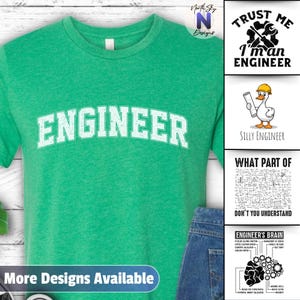 May include: A green t-shirt with the word "ENGINEER" in white block letters. Additional graphics on the right side include the text "TRUST ME I'M AN ENGINEER", a cartoon duck, and diagrams with text related to engineering.